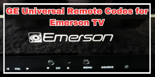 GE Universal Remote Codes for Emerson TV