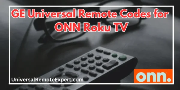 GE universal remote codes for ONN Roku TV