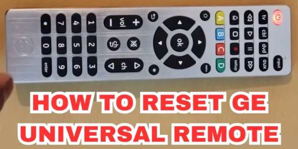 How to reset GE universal Remote