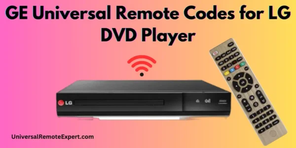 GE universal remote codes for LG DVD player